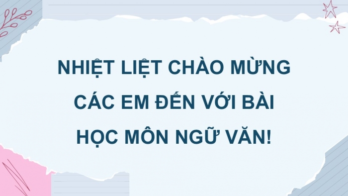 Giáo án điện tử Ngữ văn 9 chân trời Bài 4: Viết một truyện kể sáng tạo dựa trên một truyện đã đọc