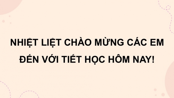 Giáo án điện tử Hoạt động trải nghiệm 9 chân trời bản 2 Chủ đề 4 Tuần 15