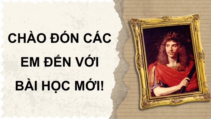 Giáo án điện tử Ngữ văn 12 chân trời Bài 5: Tiền bạc và tình ái (Mô-li-e)