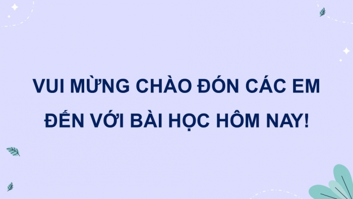 Giáo án điện tử Hoạt động trải nghiệm 12 kết nối Chủ đề 3 Tuần 1