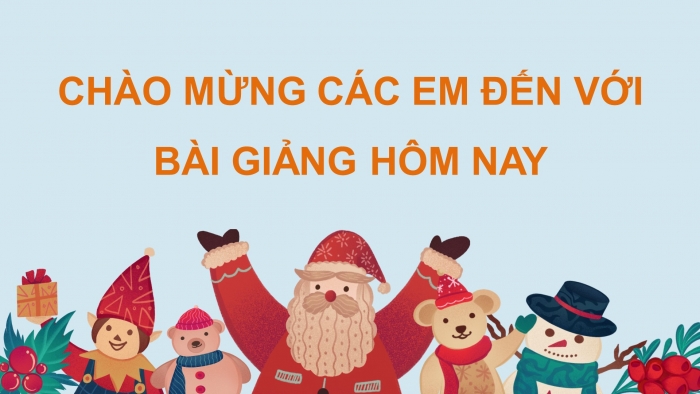 Giáo án điện tử Tiếng Việt 5 chân trời Bài 5: Trước ngày Giáng sinh