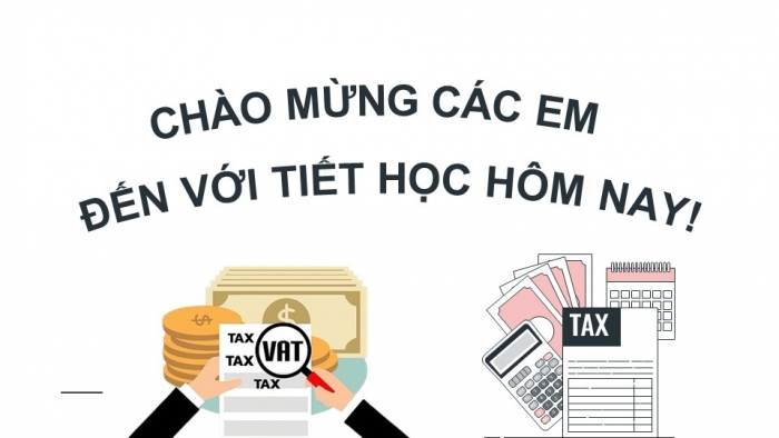 Giáo án điện tử Kinh tế pháp luật 12 chân trời Bài 8: Quyền và nghĩa vụ của công dân về kinh doanh và nộp thuế