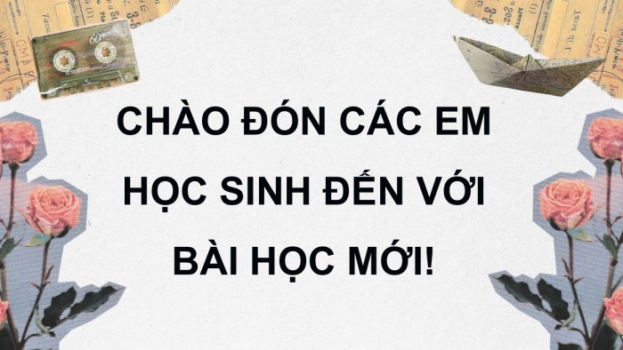 Giáo án điện tử chuyên đề Ngữ văn 12 chân trời CĐ 2 Phần 1: Từ tác phẩm văn học đến tác phẩm nghệ thuật chuyển thể