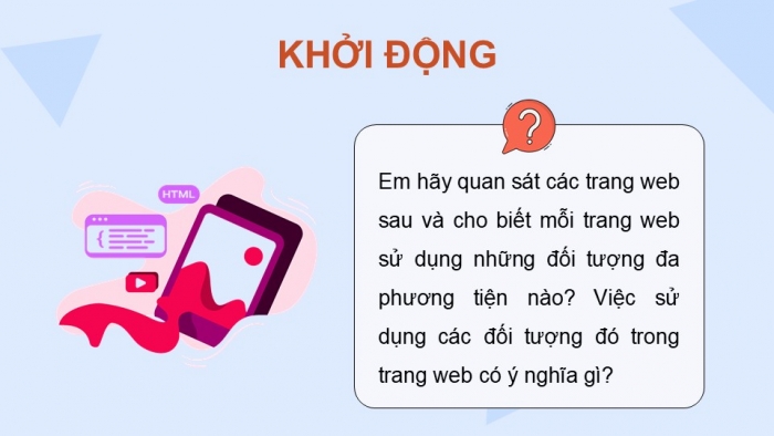 Giáo án điện tử Tin học ứng dụng 12 kết nối Bài 11: Chèn tệp tin đa phương tiện và khung nội tuyến vào trang web