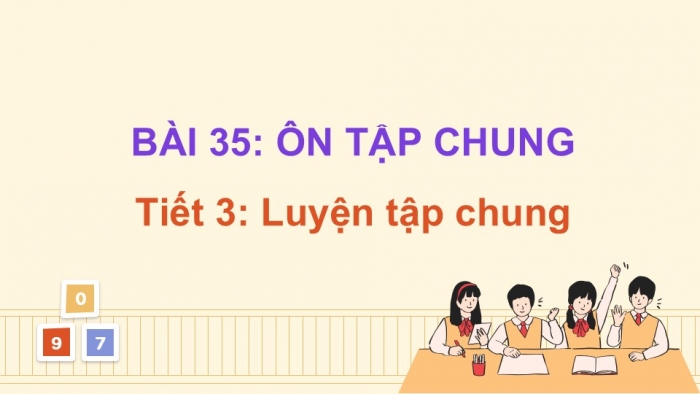 Giáo án điện tử Toán 5 kết nối Bài 35: Ôn tập chung (P2)