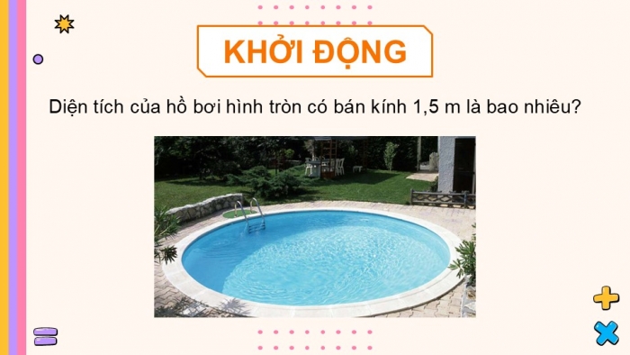 Giáo án PPT dạy thêm Toán 5 Chân trời bài 49: Diện tích hình tròn