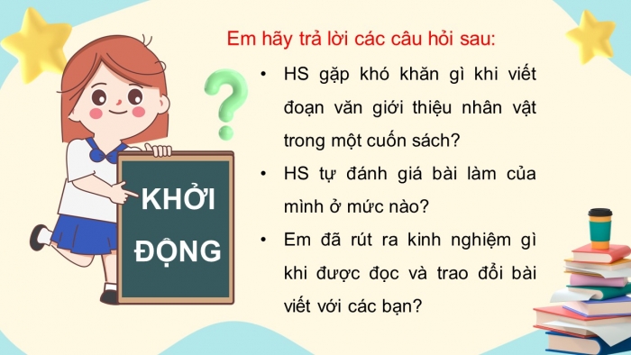 Giáo án điện tử Tiếng Việt 5 kết nối Bài 21: Tìm hiểu cách viết đoạn văn thể hiện tình cảm, cảm xúc về một câu chuyện