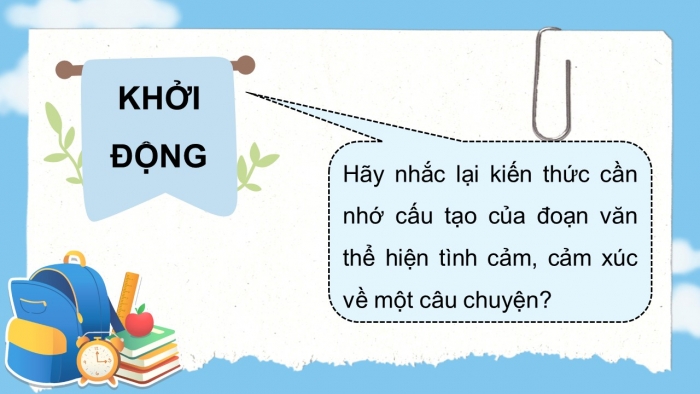 Giáo án điện tử Tiếng Việt 5 kết nối Bài 23: Viết đoạn văn thể hiện tình cảm, cảm xúc về một câu chuyện