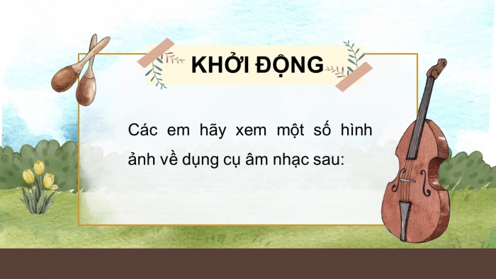 Giáo án điện tử Tiếng Việt 5 kết nối Bài 25: Tiếng đàn ba-la-lai-ca trên sông Đà