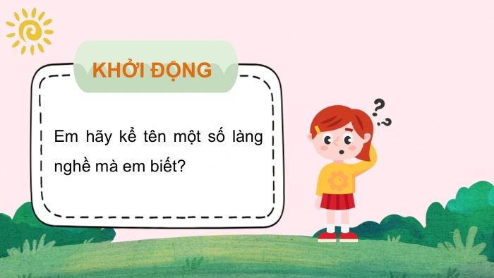 Giáo án điện tử Tiếng Việt 5 chân trời Bài 2: Giới thiệu về một làng nghề