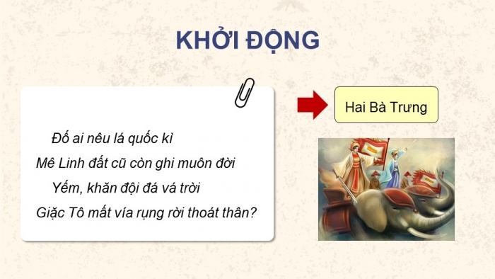 Giáo án điện tử Lịch sử và Địa lí 5 chân trời Bài 8: Đấu tranh giành độc lập thời kì Bắc thuộc