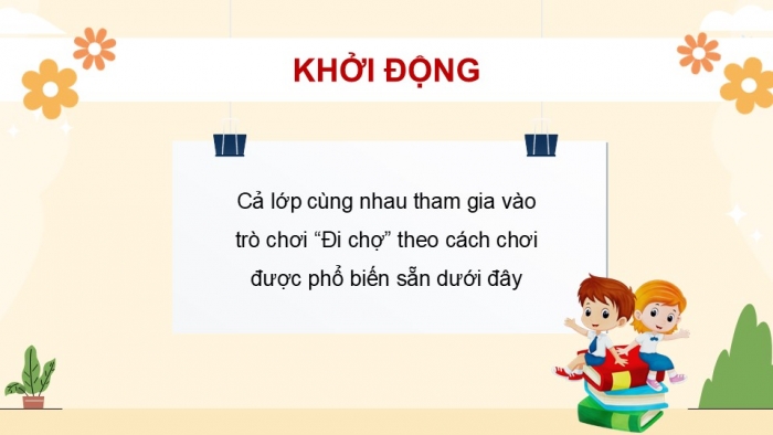 Giáo án điện tử Hoạt động trải nghiệm 5 kết nối Chủ đề Gia đình đầm ấm - Tuần 17