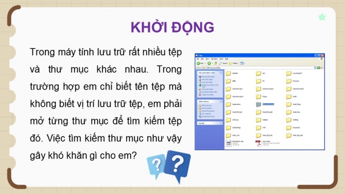 Giáo án điện tử Tin học 5 cánh diều Chủ đề C2 Bài 2: Tìm kiếm tệp và thư mục