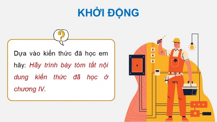 Giáo án điện tử Công nghệ 12 Điện - Điện tử Kết nối Bài Tổng kết chương IV