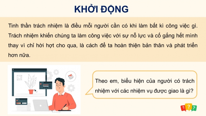 Giáo án điện tử Hoạt động trải nghiệm 9 cánh diều Chủ đề 4 - Hoạt động giáo dục 1: Trách nhiệm trong công việc