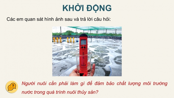 Giáo án điện tử Công nghệ 12 Lâm nghiệp Thủy sản Cánh diều Bài 12: Quản lí môi trường nuôi thuỷ sản