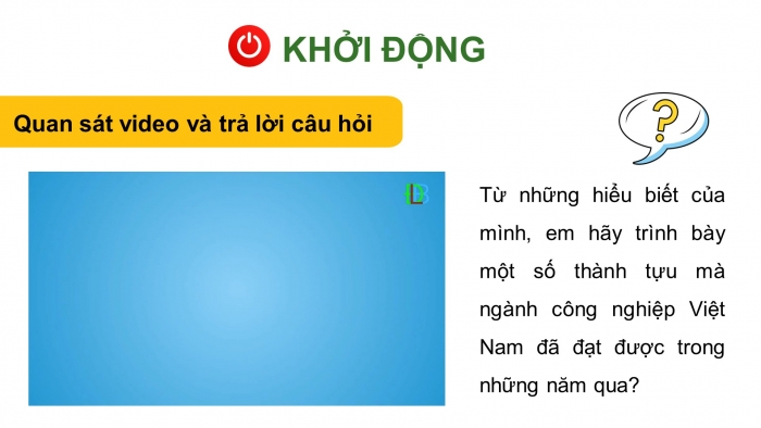 Giáo án điện tử Địa lí 12 cánh diều Bài 15: Thực hành Vẽ biểu đồ, nhận xét và giải thích tình hình phát triển của các ngành công nghiệp ở nước ta