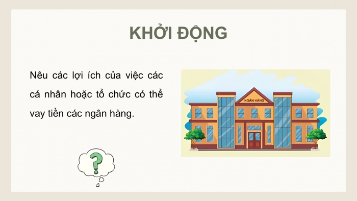 Giáo án điện tử chuyên đề Toán 12 chân trời Bài 2: Tín dụng. Vay nợ