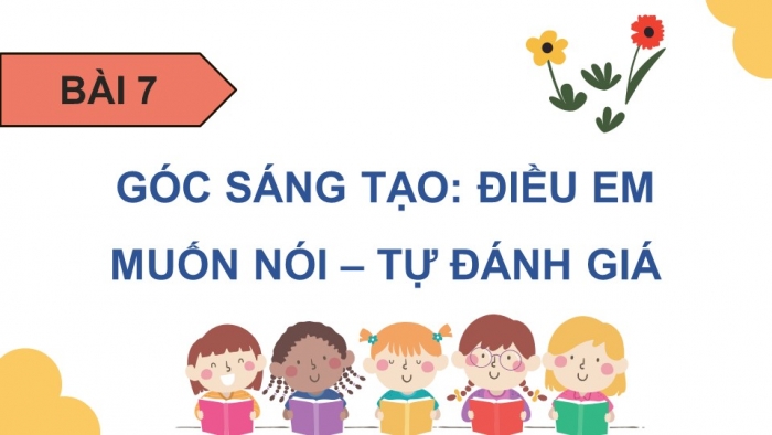 Giáo án điện tử Tiếng Việt 5 cánh diều Bài 7: Điều em muốn nói; Bài ca loài kiến