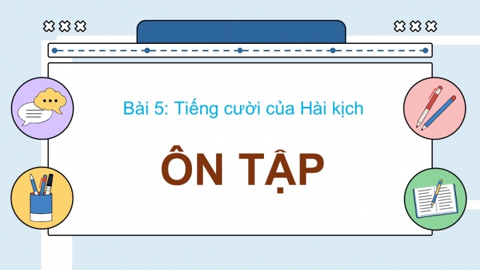 Giáo án điện tử Ngữ văn 12 chân trời Bài 5: Ôn tập