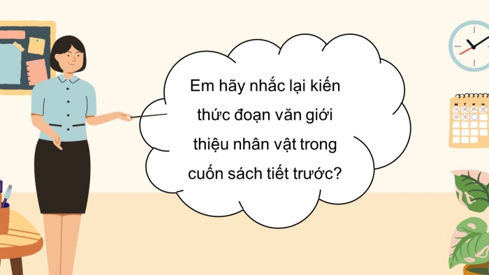 Giáo án điện tử Tiếng Việt 5 kết nối Bài 18: Tìm ý cho đoạn văn giới thiệu nhân vật trong một cuốn sách