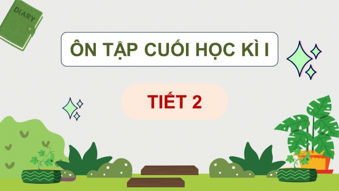 Giáo án điện tử Tiếng Việt 5 chân trời Bài Ôn tập cuối học kì I (Tiết 2)