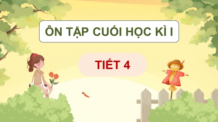 Giáo án điện tử Tiếng Việt 5 chân trời Bài Ôn tập cuối học kì I (Tiết 4)