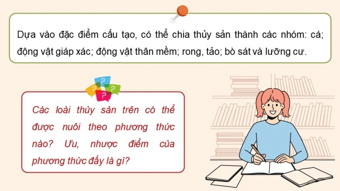 Giáo án điện tử Công nghệ 12 Lâm nghiệp - Thủy sản Kết nối Bài 9: Các nhóm thuỷ sản và một số phương thức nuôi phố biến