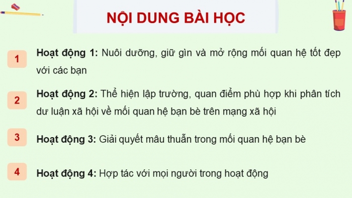 Giáo án điện tử Hoạt động trải nghiệm 12 chân trời bản 2 Chủ đề 3: Phát triển các mối quan hệ với thầy cô, bạn bè (P2)