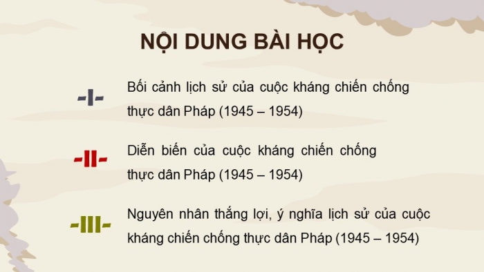 Giáo án điện tử Lịch sử 12 kết nối Bài 7: Cuộc kháng chiến chống thực dân Pháp (1945 – 1954) (P2)