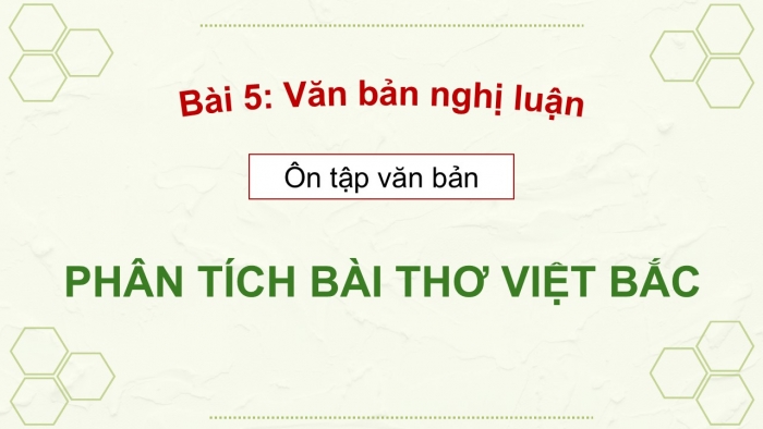 Giáo án PPT dạy thêm Ngữ văn 12 Cánh diều bài 5: Phân tích bài thơ 