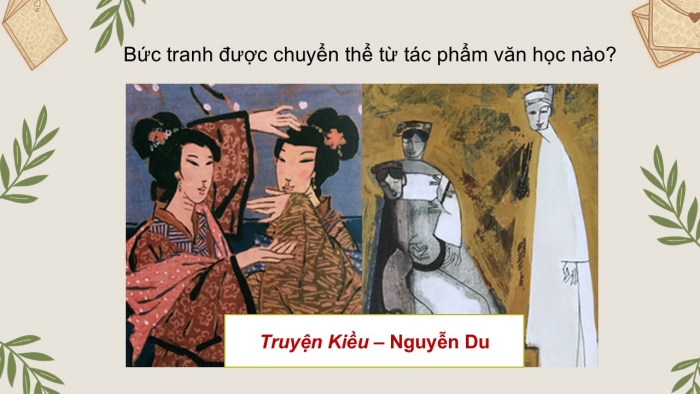 Giáo án điện tử chuyên đề Ngữ văn 12 kết nối CĐ 2 Phần Tìm hiểu tri thức tổng quát (Tác phẩm nghệ thuật chuyển thể)