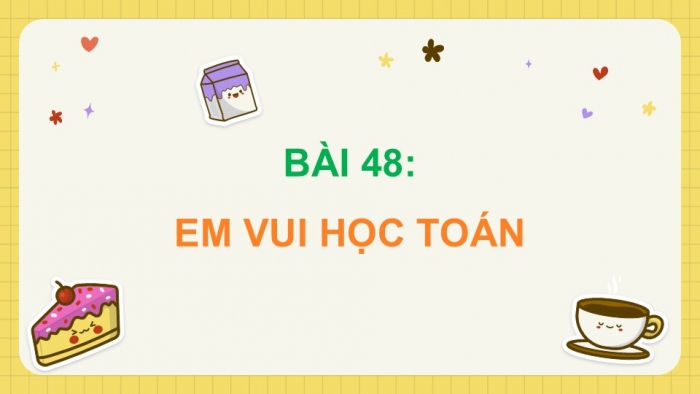 Giáo án điện tử Toán 5 cánh diều Bài 48: Em vui học Toán