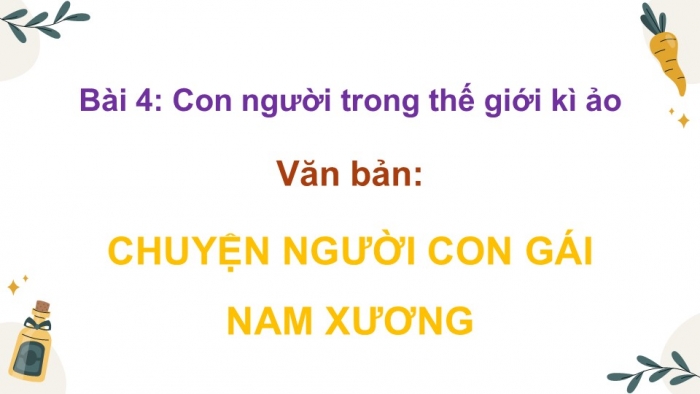 Giáo án điện tử Ngữ văn 9 chân trời Bài 4: Chuyện người con gái Nam Xương (Nguyễn Dữ)