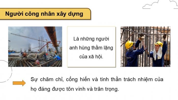 Giáo án điện tử Mĩ thuật 9 chân trời bản 2 Bài 6: Vẻ đẹp của người công nhân xây dựng