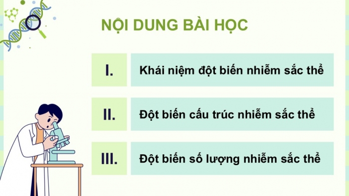 Giáo án điện tử KHTN 9 cánh diều - Phân môn Sinh học Bài 37: Đột biến nhiễm sắc thể