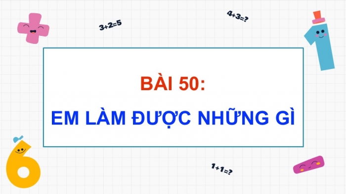 Giáo án PPT dạy thêm Toán 5 Chân trời bài 50: Em làm được những gì?