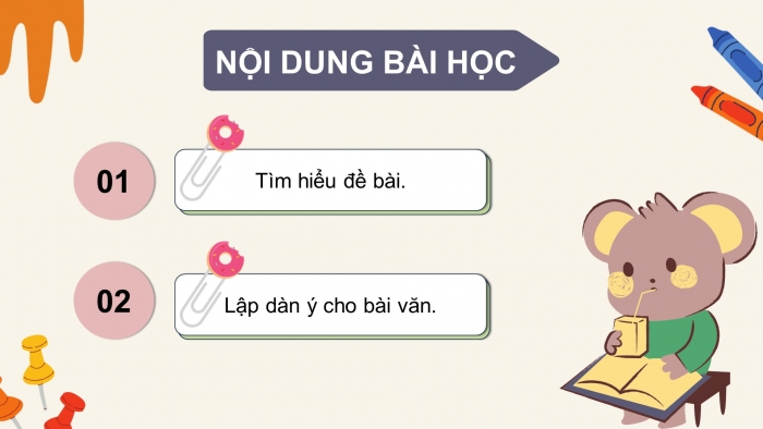 Giáo án điện tử Tiếng Việt 5 chân trời Bài 3: Tìm ý, lập dàn ý cho bài văn kể chuyện sáng tạo