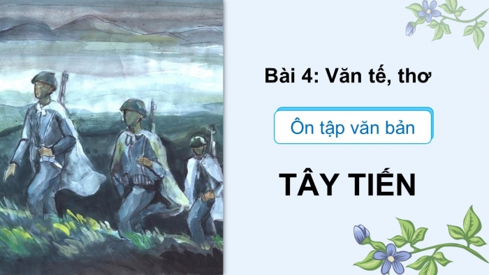 Giáo án PPT dạy thêm Ngữ văn 12 Cánh diều bài 4: Tây Tiến (Quang Dũng)