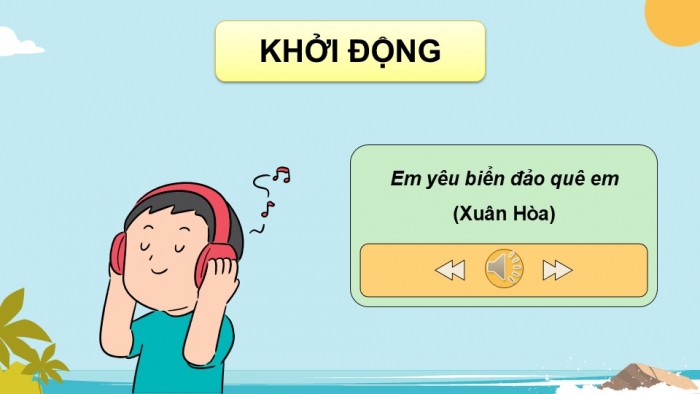 Giáo án điện tử Âm nhạc 9 chân trời Bài 6: Hát Em yêu biển đảo quê em, Nhạc cụ thể hiện tiết tấu