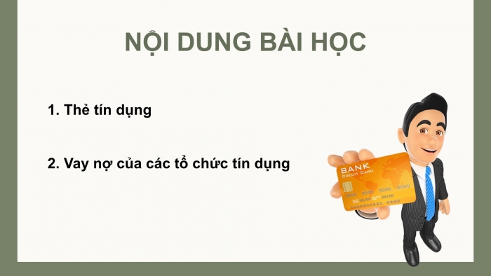 Giáo án điện tử chuyên đề Toán 12 chân trời Bài 2: Tín dụng. Vay nợ