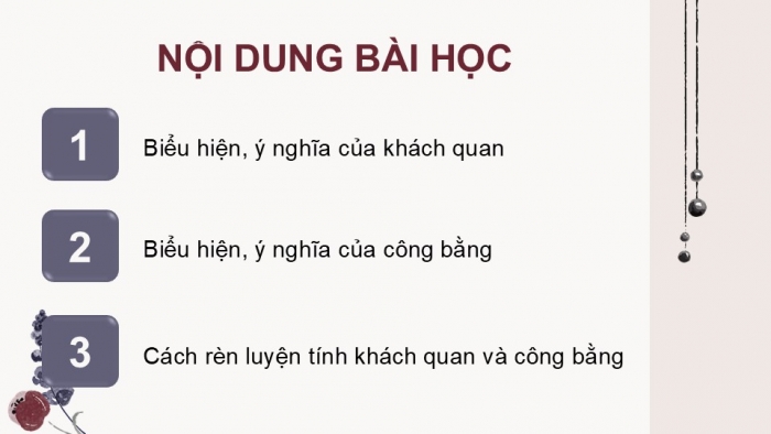 Giáo án điện tử Công dân 9 cánh diều Bài 4: Khách quan và công bằng