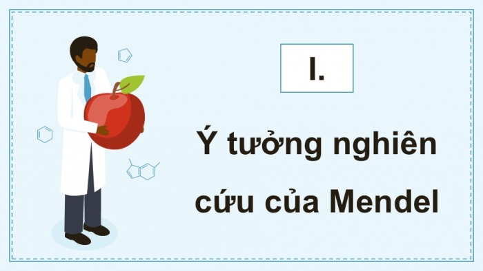 Giáo án điện tử KHTN 9 cánh diều - Phân môn Sinh học Bài 38: Quy luật di truyền của Mendel