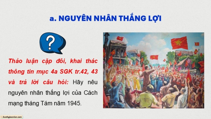 Giáo án điện tử Lịch sử 9 chân trời Bài 8: Cách mạng tháng Tám năm 1945 (P3)