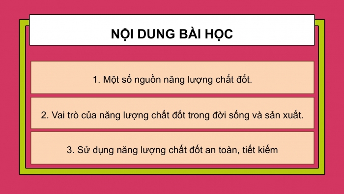 Giáo án điện tử Khoa học 5 kết nối Bài 10: Năng lượng chất đốt