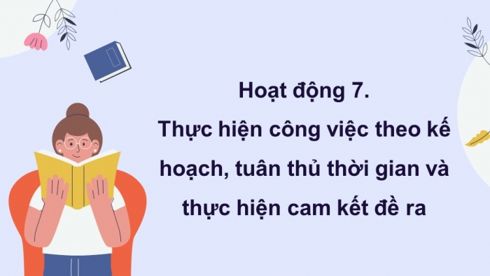 Giáo án điện tử Hoạt động trải nghiệm 12 cánh diều Chủ đề 3: Làm chủ bản thân và sống có trách nhiệm (P3)