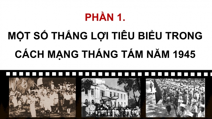 Giáo án điện tử Lịch sử và Địa lí 5 kết nối Bài 14: Cách mạng tháng Tám năm 1945