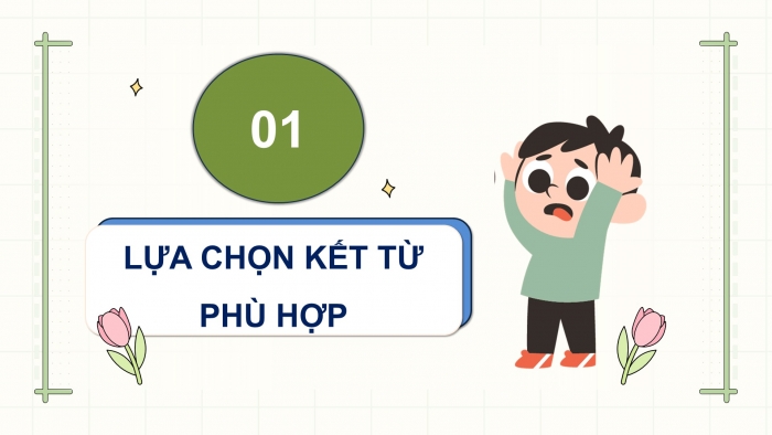 Giáo án điện tử Tiếng Việt 5 chân trời Bài 4: Luyện tập về kết từ