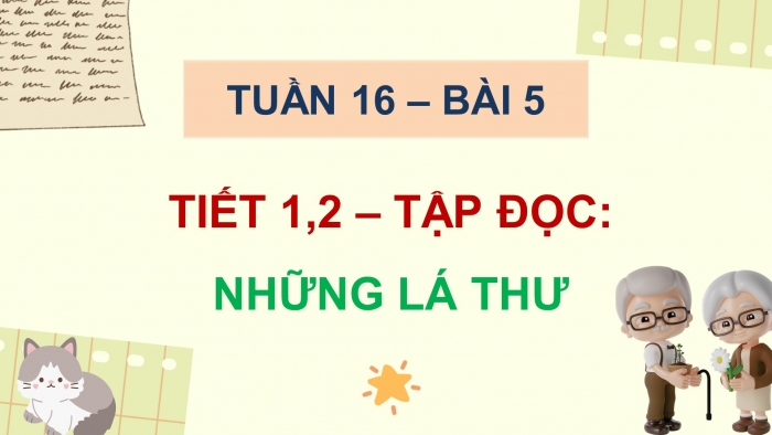 Giáo án điện tử Tiếng Việt 5 chân trời Bài 5: Những lá thư