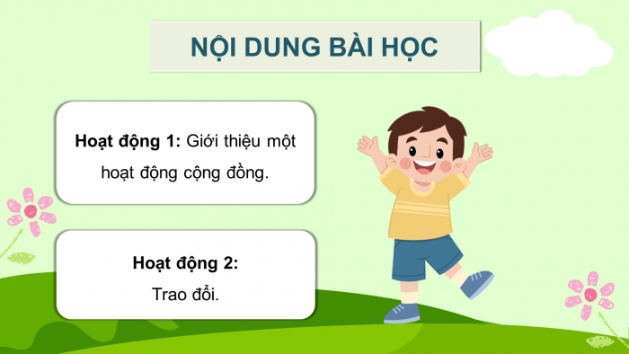 Giáo án điện tử Tiếng Việt 5 chân trời Bài 6: Giới thiệu về một hoạt động cộng đồng